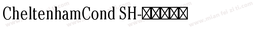CheltenhamCond SH字体转换
